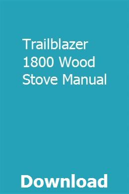 trailblazer genesis 1800 woodstove manual